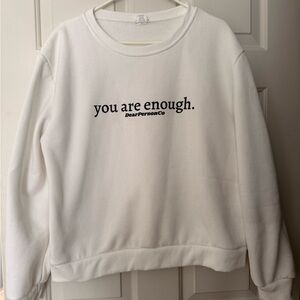 "You Are Enough" White Crewneck Sweatshirt